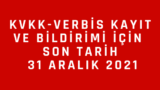 KVKK VERBİS Kayıt Süresi 31 Aralık 2021 Tarihine Kadar Uzatıldı